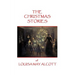 The Christmas Stories of Louisa May Alcott