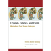 Crystals, Fabrics, and Fields: Metaphors That Shape Embryos