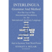 Interlingua Grammar and Method Second Edition: For The Use of The International Vocabulary As An International Auxiliary Language And to Increase Your