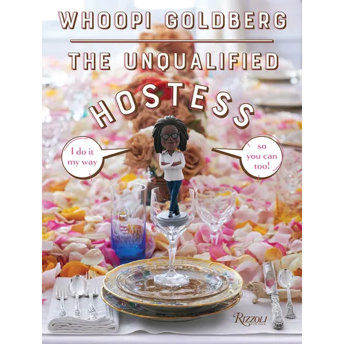 The Unqualified Hostess: I Do It My Way So You Can Too!