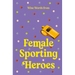 Wise Words from Female Sporting Heroes: Smart and Empowering Life Advice