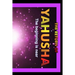Return Of Yahusha: On The Day Of Yahuah