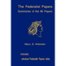 The Federalist Papers: Summaries Of The 85 Papers: Universal Index To The Federalist Papers