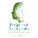Peripheral Neuropathy: Nine Simple Steps To Reduce The Pain