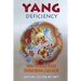 Yang Deficiency - Get Your Fire Burning Again!