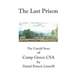 The Last Prison: The Untold Story of Camp Groce CSA