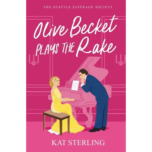 Olive Becket Plays the Rake: An Opposites Attract Historical Romance