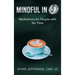 Mindful in 5: Meditations for People with No Time