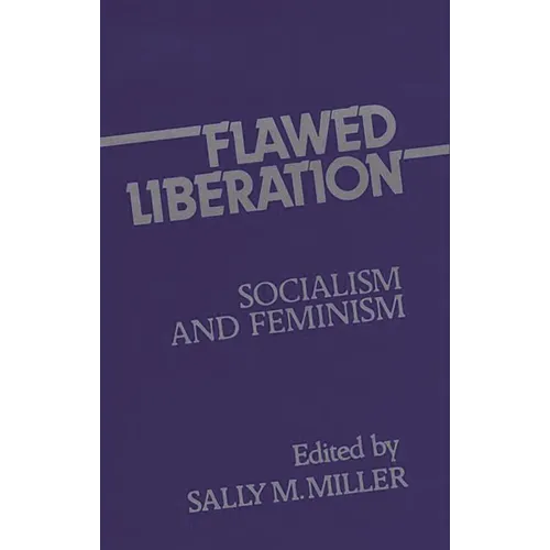 Flawed Liberation: Socialism and Feminism