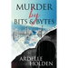Murder by Bits and Bytes