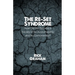 The Re-Set Syndrome: How Did We Become a Society of No Accountability and No Compromise?