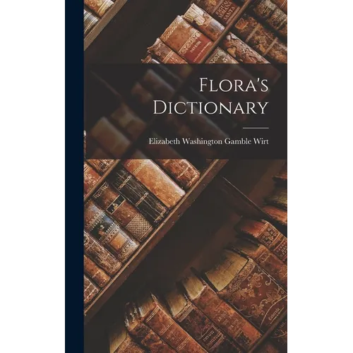 Flora's Dictionary