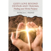 God's Love beyond Despair and Trauma: Finding your Divine Purpose