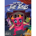 The Tale of the Trolls