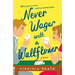 Never Wager with a Wallflower