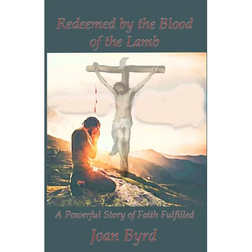 Redeemed by the Blood of the Lamb