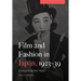 Film and Fashion in Japan, 1923-39: Consuming the 'West'