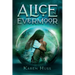 Alice in Evermoor
