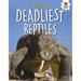 World's Deadliest Reptiles