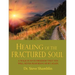 Healing of the Fractured Soul