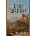 The Lord of Luserna: A Novel of the Waldensians