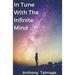 In Tune With The Infinite Mind