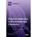 Polymer Materials in Environmental Chemistry