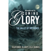 Preparing for the Coming Glory: The Valley of Dry Bones