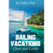 Sailing Vacations: Chart your Course