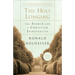 The Holy Longing: The Search for a Christian Spirituality
