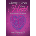 Listen to the Cries of Your Heart: The Child-Heart Path to Your Inner Child