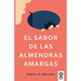 El sabor de las almendras amargas