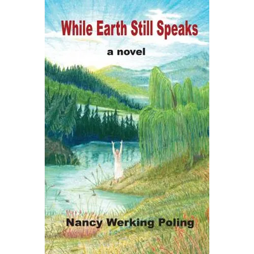 While Earth Still Speaks