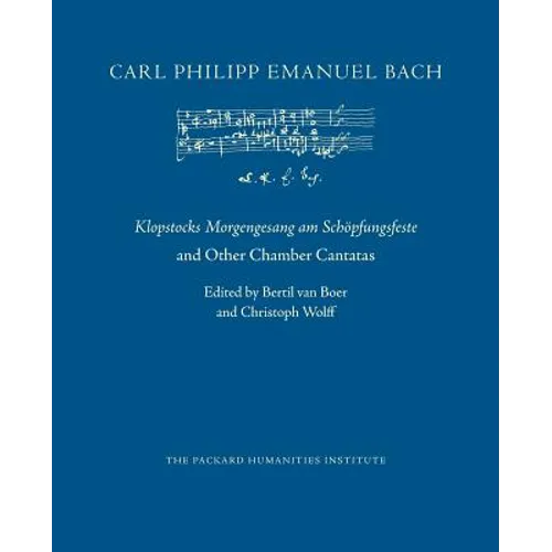 Klopstocks Morgengesang am Schöpfungsfeste and Other Chamber Cantatas