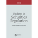 Updates in Securities Regulation: 2019 Edition