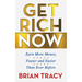 Get Rich Now: Earn More Money, Faster and Easier Than Ever Before