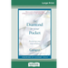 The Diamond in Your Pocket: Discovering Your True Radiance (16pt Large Print Edition)