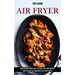 Air Fryer: Bake Quickly With Your Air Fryer and Lose Weight! (Best Recipes for Beginners and Food Lovers)