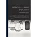 Nitrocellulose Industry: A Compendium Of The History, Chemistry, Manufacture, Commercial Application And Analysis Of Nitrates, Acetates And Xan