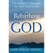 The Rebirthing of God: Christianity's Struggle for New Beginnings