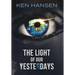 The Light of Our Yesterdays