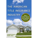 The American Title Insurance Industry: How a Cartel Fleeces the American Consumer