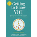 Getting to Know YOU: Embrace Your Unique Blueprint to Make Decisions you Love and Trust - A Human Design Guidebook