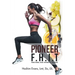 Pioneer F.H.I.T: Functional High Intensity Training