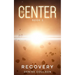 The Center: Book Two - Recovery