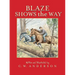 Blaze Shows the Way