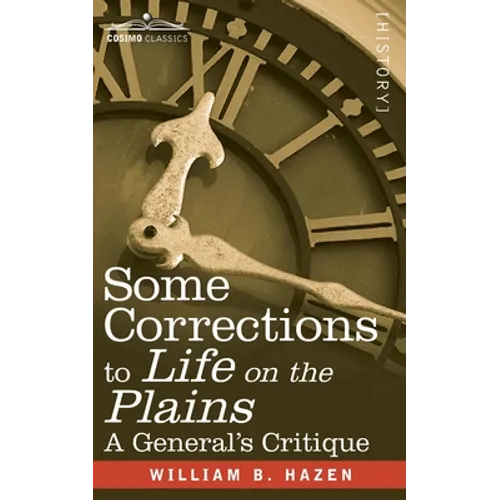 Some Corrections of Life on the Plains: A General's Critique