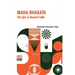Maha-Bharata, The Epic Of Ancient India: Condensed Into English Verse By Romesh C. Dutt, Edited By Israel Gollancz, With An Introduction By The Right