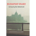 Budapest Diary: In Search of the Motherbook
