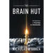 The Brain Hut: The Importance of Proactivity and Intentionality